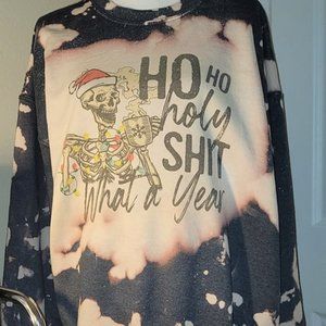 Ho Ho Holy Sh*t What A Year Holiday Crew Neck Bleached Sweater.